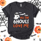 All The Ghouls Love Me Shirt, Ghost Shirt, Funny Halloween Shirt, Halloween Shirt, Funny Shirt, Witch Shirt, Pumpkin Shirt, Fall Shirt, Unisex T-shirt