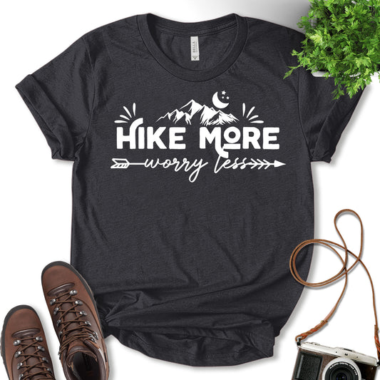 Hike More Worry Less Shirt, Camping Shirt, Vacation Shirt, Nature Lover, Adventure Lover, Hiker Mountain T-Shirt, Outdoor Shirt, Holiday T-shirt, Unisex T-shirt