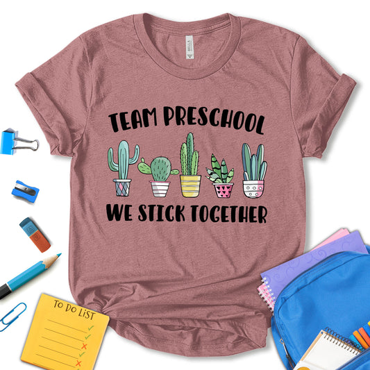 Team Preschool We Stick Together Shirt, Back To School Shirt, First Day Of School Shirt, Preschool Shirt, Kindergarten School Shirt, Gift For Teacher, Unisex T-shirt