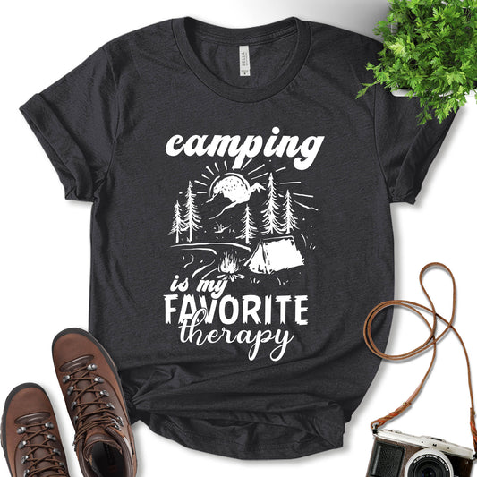 Camping Is My Therapy Shirt, Nature Lover, Adventure Lover, Camping Shirt, Vacation Shirt, Outdoor Shirt, Gift For Camper, Unisex T-Shirt