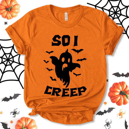 So I Creep Shirt, Spooky Ghost Shirt, Ghost Shirt, Funny Halloween Shirt, Horrible Shirt, Halloween Shirt, Party Shirt, Halloween Costume, Holiday Shirt, Unisex T-shirt