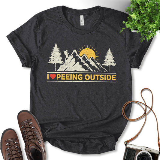 I Love Peeing Outside Shirt, Funny Tee, Camping Shirt, Glamping Shirt, Nature Lover, Adventure Lover Shirt, Outdoor Shirt, Gift For Camper, Unisex T-Shirt
