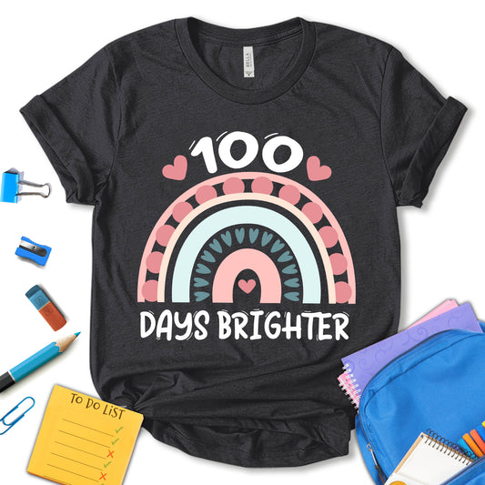 100 Days Brighter Shirt, Back To School Shirt, First Day Of School Shirt, Funny School Shirt, Teacher Appreciation Shirt, Gift For Teacher, Unisex T-shirt