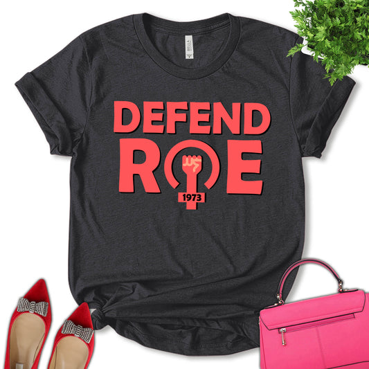 Defend Roe 1973 Shirt, Fundamental Rights Shirt, 1973 Pro-Choice Shirt, Women Rights Shirt, Feminist Shirt, Empower Women Shirt, Girl Power Shirt, Pro Choice Shirt, Women's Day Shirt, Unisex T-shirt