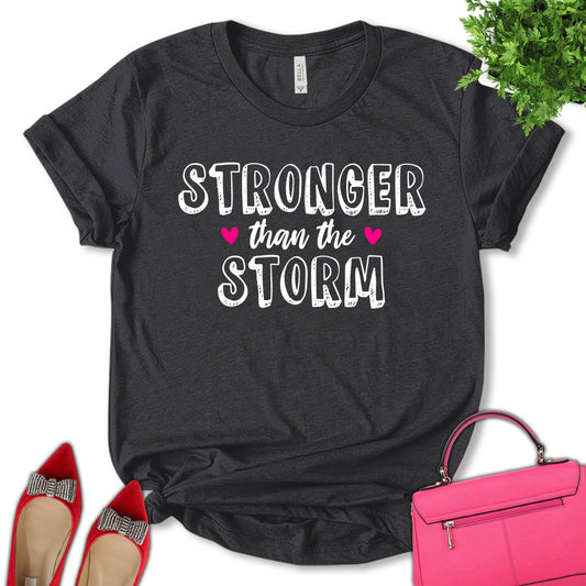 Stronger Than The Storm Shirt, Strong Women Shirt, Women Rights Shirt, Feminist Shirt, Empower Women Shirt, Girl Power Shirt, Pro Choice Shirt, Women's Day Shirt, Unisex T-shirt