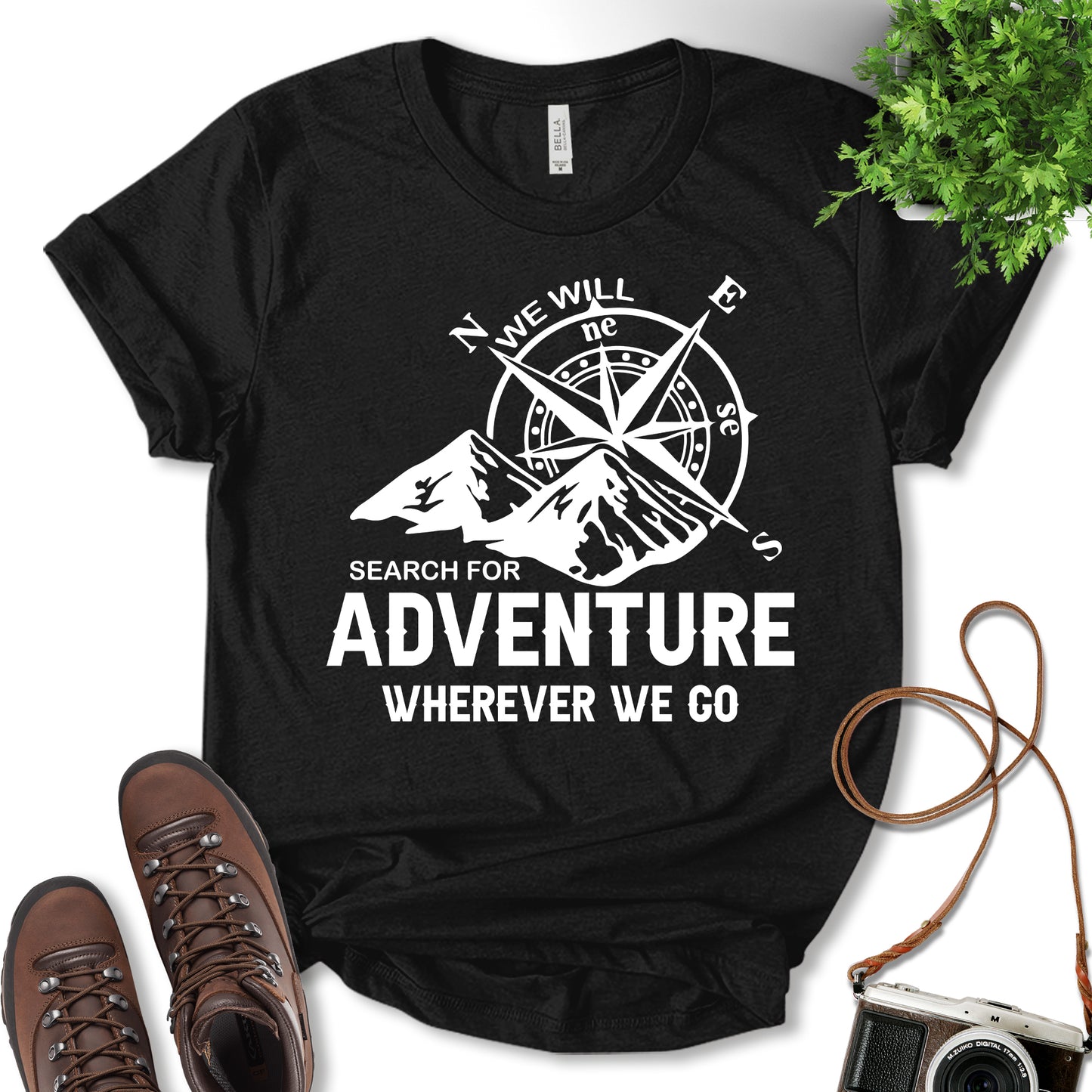 We Will Search For Adventure Wherever We Go Shirt, Outdoor Lover Shirt, Adventure Shirt, Camping Shirt, Mountain Shirt, Hiking Shirt, Nature Lover, Adventure Gift, Unisex T-shirt