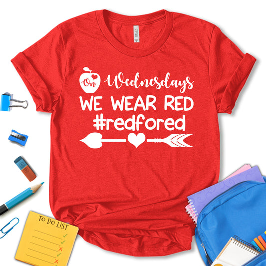 On Wednesdays We Wear Red Shirt, Funny Teacher Shirt, Teacher Appreciation Shirt, Cute Teacher Shirt, Teacher Shirt, School Shirt, Motivation Shirt, Gift For Teacher, Unisex T-shirt