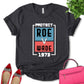 Protect Roe V Wade 1973 Shirt, Equal Rights Shirt, Women Support Shirt, Feminist Shirt, Empower Women Shirt, Girl Power Shirt, Women's Day Shirt, Roe V Wade Shirt, Unisex T-shirt