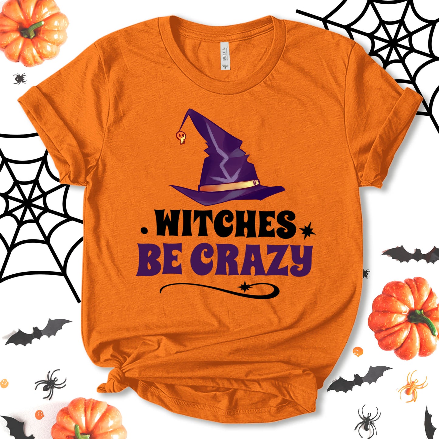 Witches Be Crazy Shirt, Funny Halloween Shirt, Witch Shirt, Halloween Shirt, Party Shirt, Pumpkin Shirt, Halloween Tee, Holiday Shirt, Unisex T-shirt