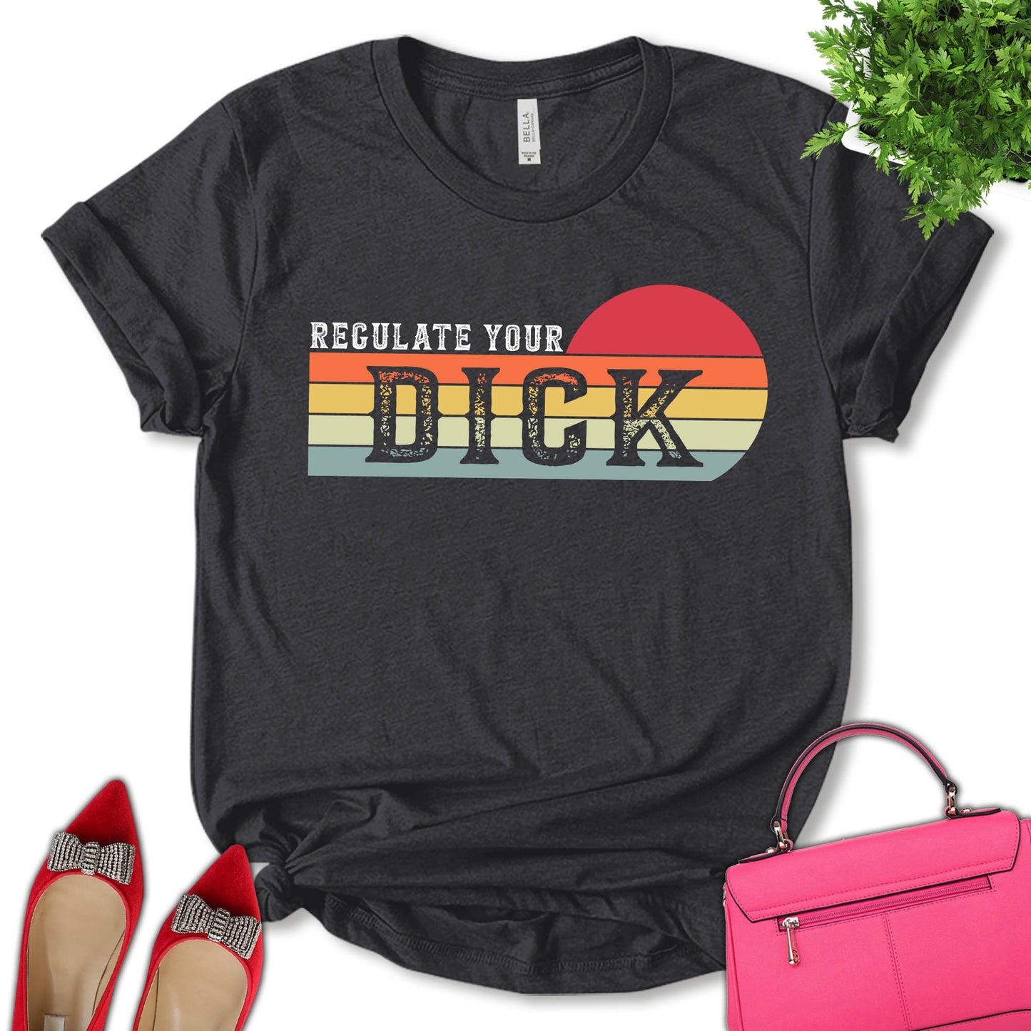 Regulate Your Dick Shirt, Reproductive Rights Shirt, Social Justice Shirt, Roe V Wade Shirt, Feminist Shirt, Empower Women Shirt, Motivation Shirt, Pro Choice Shirt, Women's Day Shirt, Unisex T-shirt